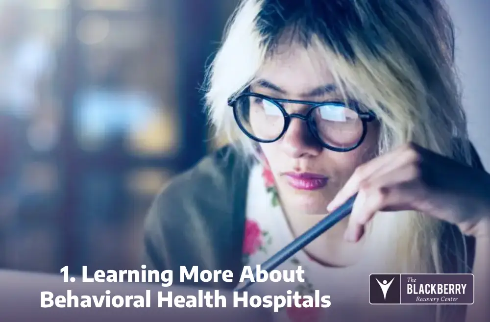 1. Learning More About Behavioral Health Hospitals