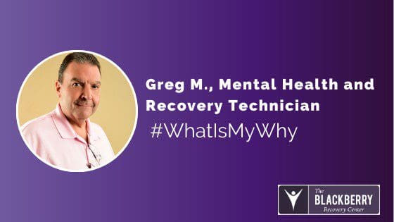 What’s My Why: Greg M., Mental Health and Recovery Technician
