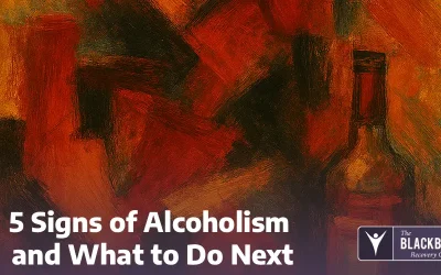 5 Signs of Alcoholism and What to Do Next