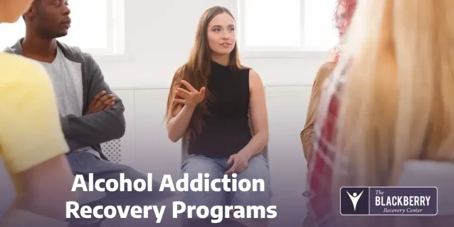 Alcohol Addiction Recovery Programs