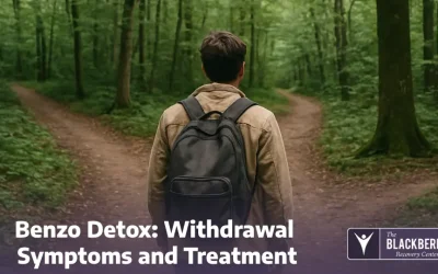 Benzo Detox: Withdrawal Symptoms and Treatment