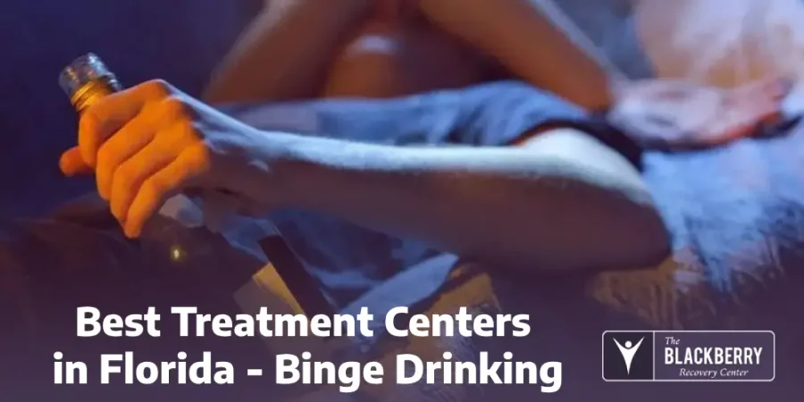 Best Treatment Centers in Florida - Binge Drinking