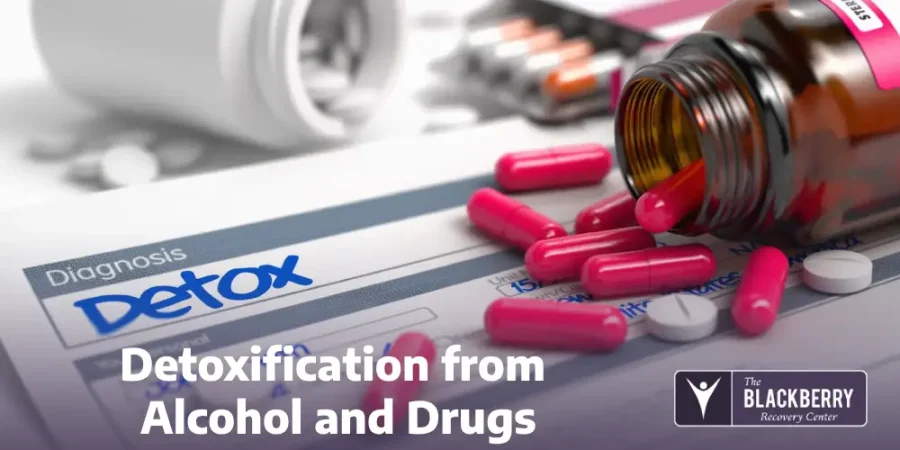 Detoxification from Alcohol and Drugs Detoxification