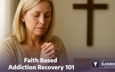 Faith Based Addiction Recovery 101