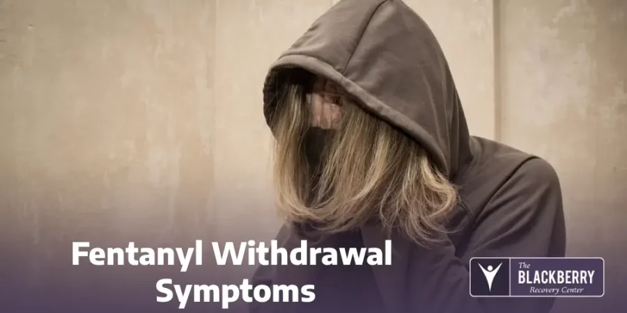 Fentanyl Withdrawal Symptoms