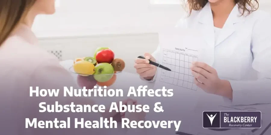 How Nutrition Affects Substance Abuse & Mental Health Recovery