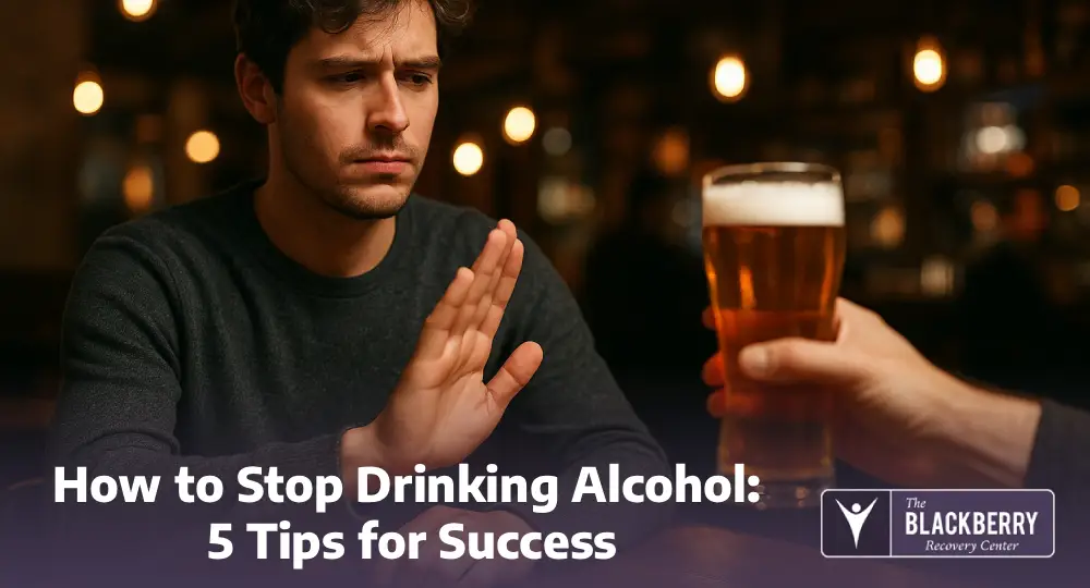How to Stop Drinking Alcohol_ 5 Tips How to Stop Drinking Alcohol_ 5 Tips