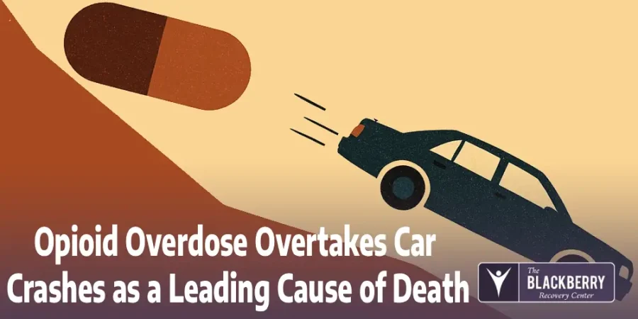 Opioid Overdose Overtakes Car Crashes as a Leading Cause of Death