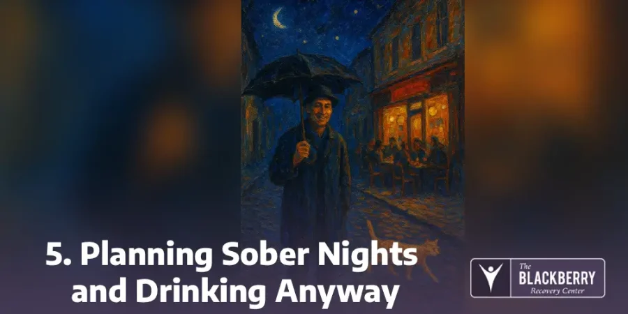Planning Sober Nights and Drinking Anyway