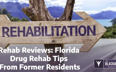 Rehab Reviews: Florida Drug Rehab Tips From Former Residents