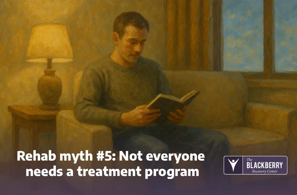 Rehab myth #5: Not everyone needs a treatment program