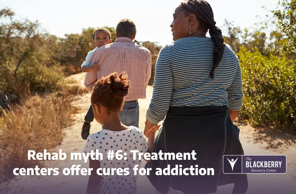 Rehab myth #6: Treatment centers offer cures for addiction