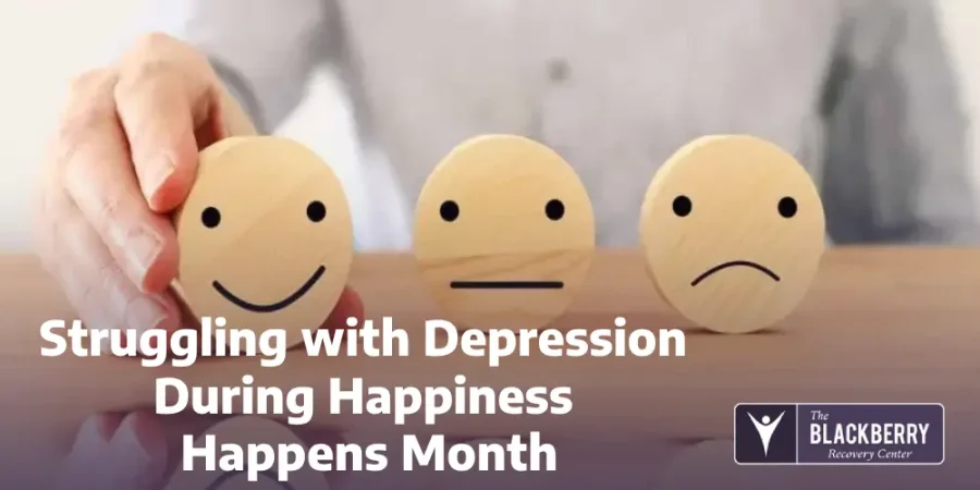 Struggling with Depression During Happiness Happens Month