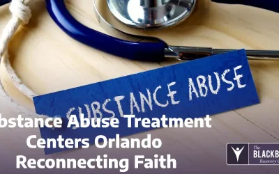 Substance Abuse Treatment Centers Orlando – Reconnecting Faith
