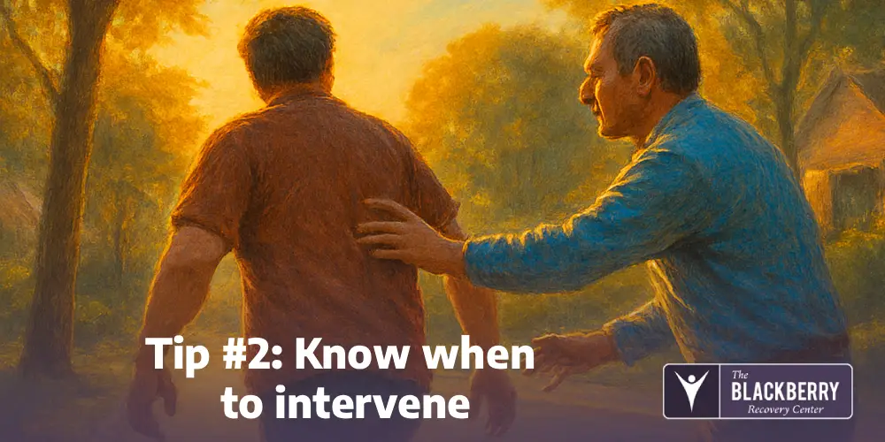 Tip #2: Know when to intervene