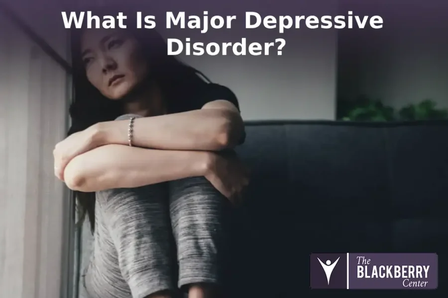 What Is Major Depressive Disorder?