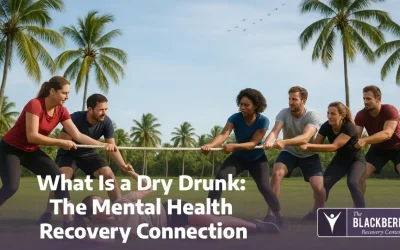What Is a Dry Drunk: The Mental Health Recovery Connection