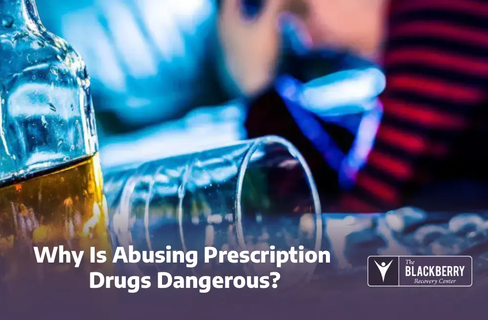 Why Is Abusing Prescription Drugs Dangerous?